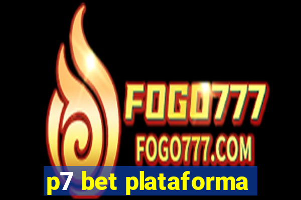 p7 bet plataforma